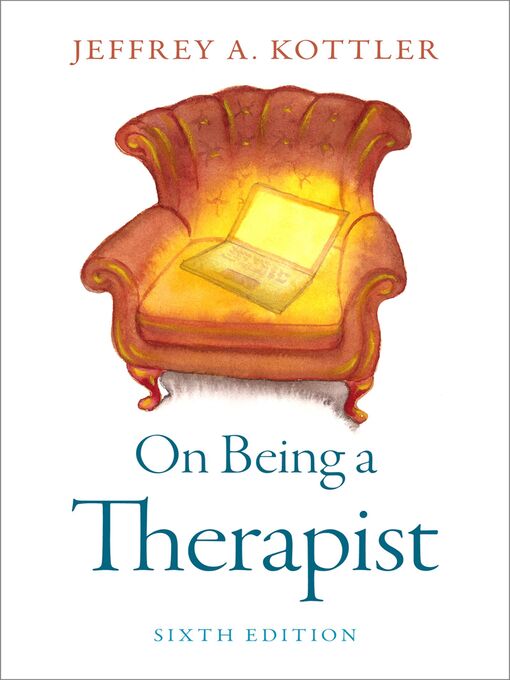 Title details for On Being a Therapist by Jeffrey A. Kottler - Wait list